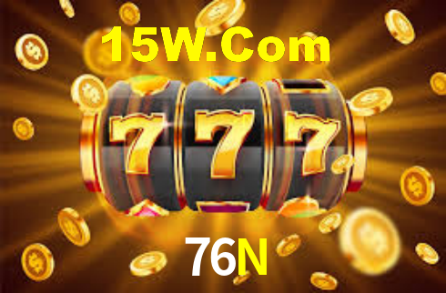76N,76N Bet